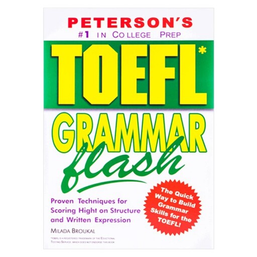 کتاب TOEFL Grammar Flash (تافل گرامر فلش)، آموزش دستور زبان  انگلیسی، انتشارات Petersons،Toefl، toefl، Milada Broukal