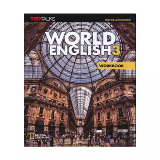 کتاب World English 3 3rd Edition،ورد اینگلیش 3 ویرایش سوم،همراه با کتاب کار و CD،  آموزش زبان انگلیسی، ورلد، TED Talks