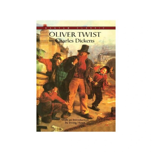 کتاب رمان  Oliver Twist (الیور توئیست)، اثر  Charles Dickens (چارلز دیکنز)، چاپ اورجینال، کلاسیک، Classic، توییست