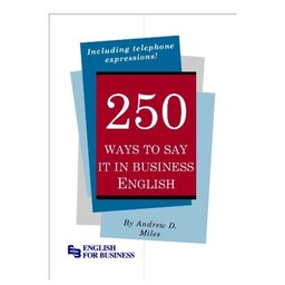 250 Ways to Say It in Business English Kindle Edition خرید کتاب زبان