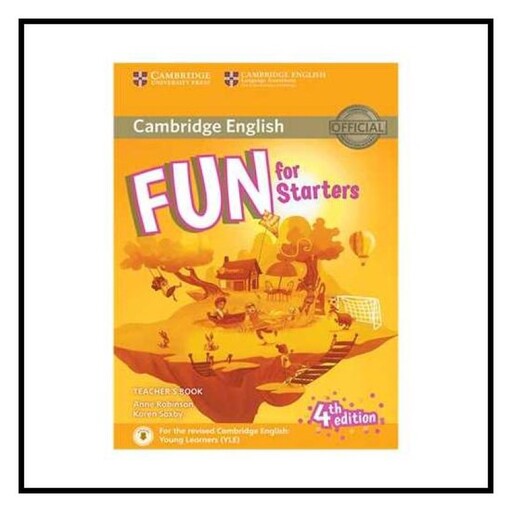 Teachers Book: Fun for Starters ویراست چهارم)(کتاب دانش آموز )