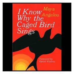 کتاب I Know Why the Caged Bird Singsمیدانم چرا پرنده در قفس میخواند(سبزان