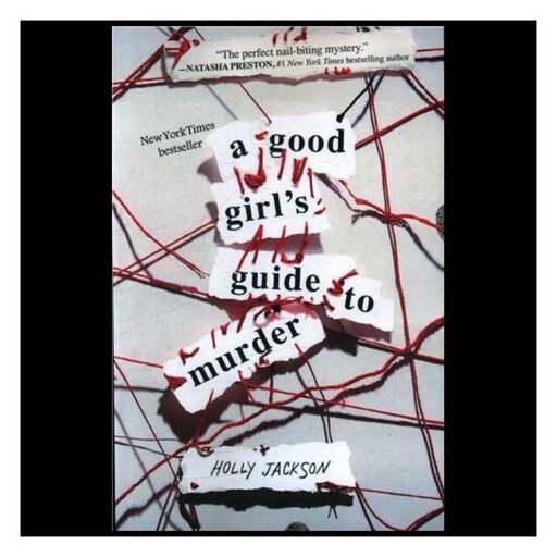 کتاب a good girl s guide to murder راهنمای کشف قتل از یک دختر خوب