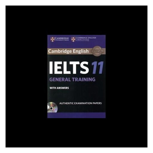 Cambridge IELTS 11 General (کتاب دانش آموز وسی دی ) (جنگل)