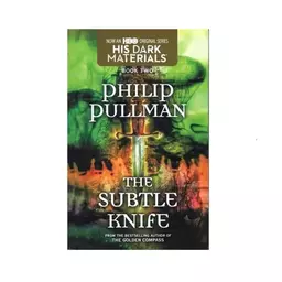 کتاب The Subtle Knife Full Text Book 2 Of His Dark Materials Philip Pullman رمان انگلیسی