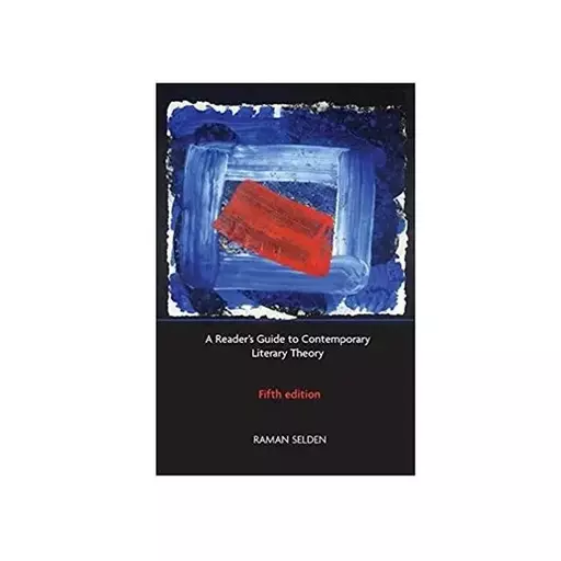 A Readers Guide to Contemporary Literary Theory 5th Edition کتاب زبان