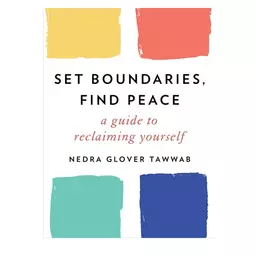 کتاب Set Boundaries Find Peace A Guide to Reclaiming Yourself