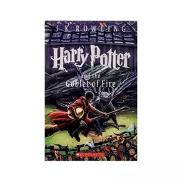 Harry Potter and the Goblet of Fire – Harry Potter 4 کتاب رمان هری پاتر و جام آتش
