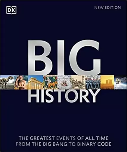 کتاب Big History The Greatest Events of All Time From the Big Bang to Binary Code