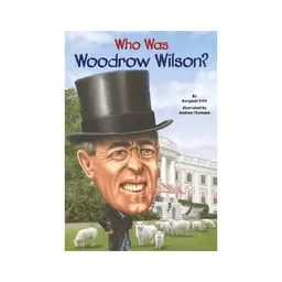 کتاب Who Was Woodrow Wilson