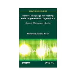 کتاب Natural Language Processing and Computational Linguistics 1 Speech Morphology and Syntax