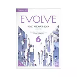کتاب Evolve Level 6 Video Resource Book