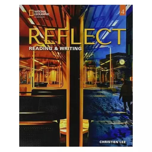 کتاب Reflect Reading & Writing 4