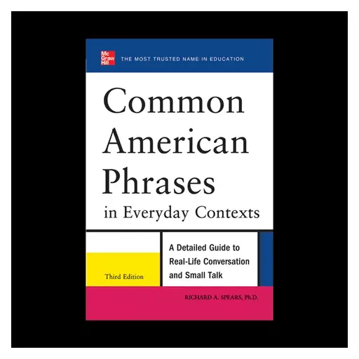 کتاب Common American Phrases in Everyday Contexts Third Edition