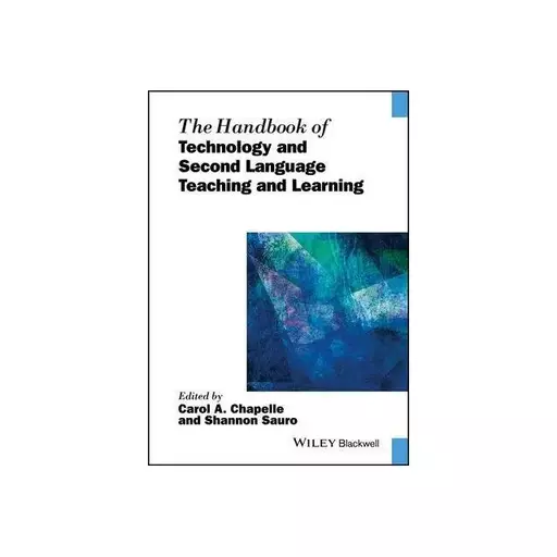 کتاب The Handbook of Technology and Second Language Teaching and Learning