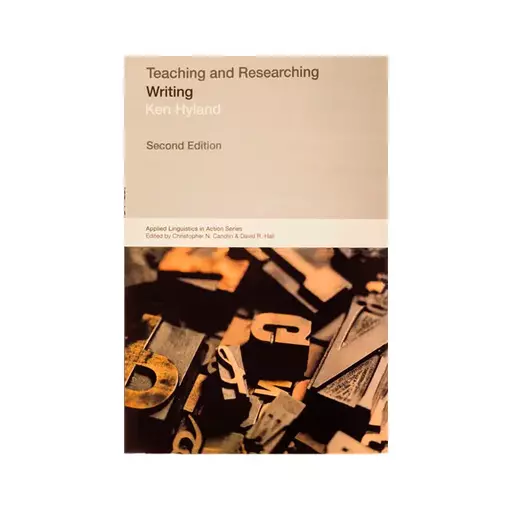 کتاب Teaching and Researching Writing Second Edition