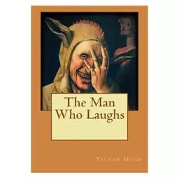کتاب The Man Who Laughs (رمان مردی که می خندد)