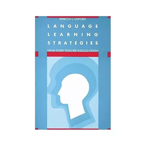 کتاب Language Learning Strategies  What Every Teacher Should Know