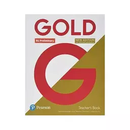 کتاب Gold B1 Preliminary New Edition Teacher s Book