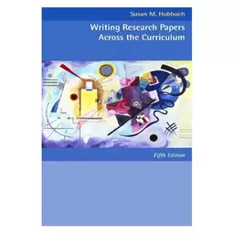 کتاب Writing Research Papers Across the Curriculum 5th edition