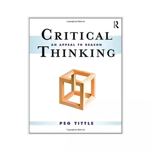 کتاب Critical Thinking  An Appeal to Reason