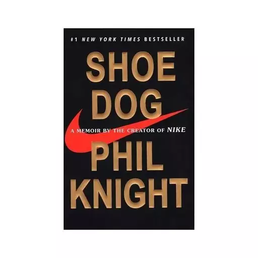 کتاب Shoe Dog A Memoir by the Creator of NIKE