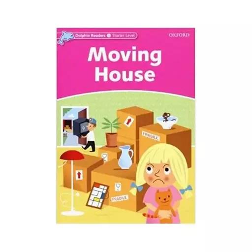 کتاب Dolphin Readers Starter Level  Moving House STORY+WB+CD