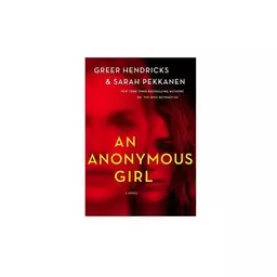 کتاب An Anonymous Girl (Full Text) Greer Hendricks Sarah Pekkanen خرید رمان