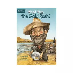 کتاب What Was the Gold Rush