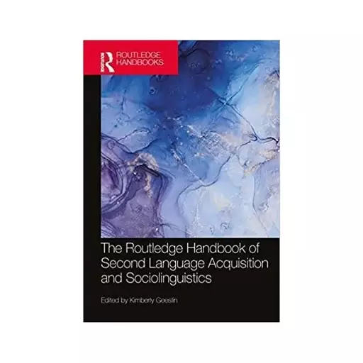 کتاب The Routledge Handbook of Second Language Acquisition and Sociolinguistics