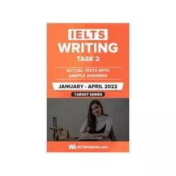 IELTS Writing Task 2  Actual Tests with Sample Answers (January  April 2022) کتاب