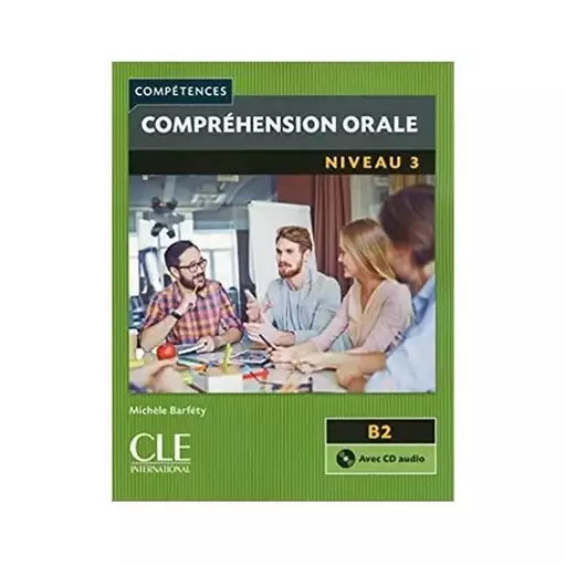 کتاب Comprehension orale 3 Niveau B2 + CD  2eme edition ( چاپ سیاه سفید )