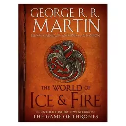 کتاب The World of Ice And Fire  The Untold History of Westeros and the Game of Thrones ( متن کامل چاپ رنگی مصور گلاسه اص