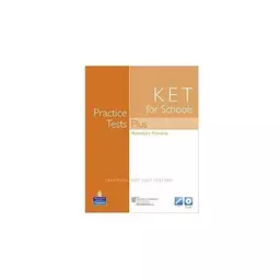 Practice Tests Plus KET for Schools without key for pack کتاب زبان