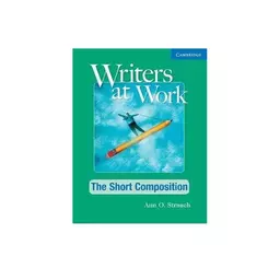 Writers at Work The Short Composition کتاب زبان