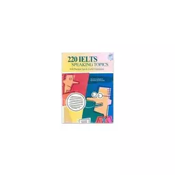 کتاب 220 IELTS Speaking Topics + CD