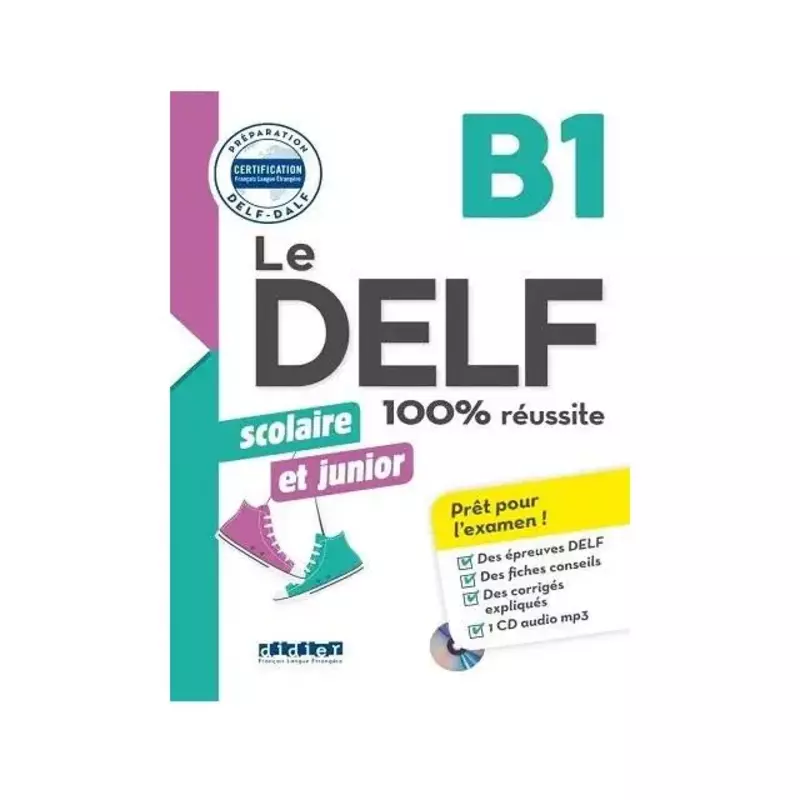 کتاب Le DELF scolaire et junior 100 reussite B1