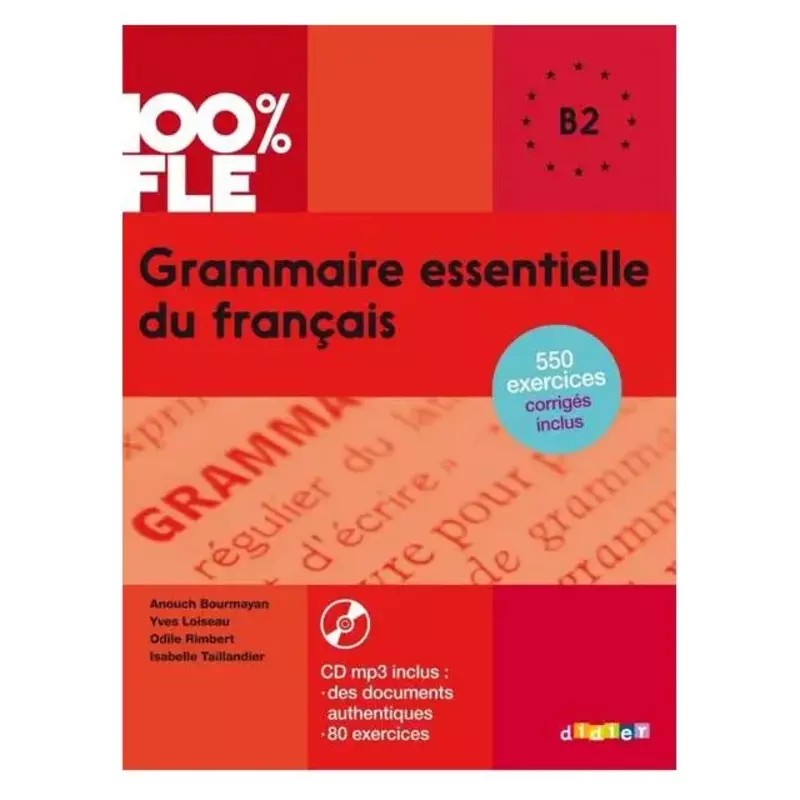 کتاب Grammaire essentielle du francais niv B2 Livre + CD 100 FLE  ( چاپ رنگی )