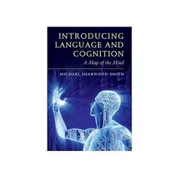 Introducing Language and Cognition A Map of the Mind خرید کتاب زبان