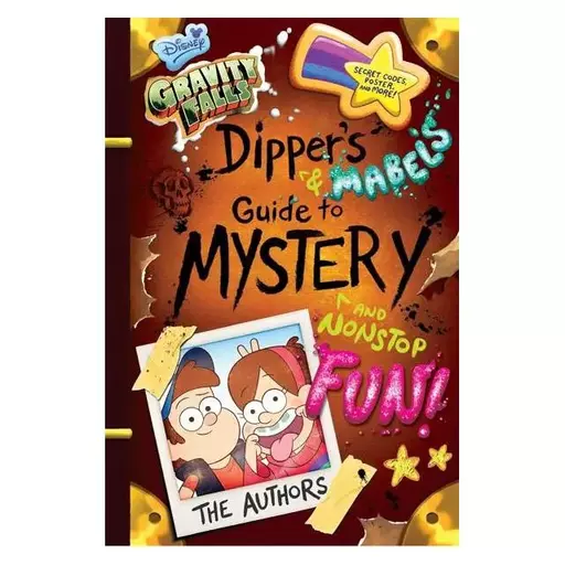 کتاب Gravity Falls Dippers and Mabel s Guide to Mystery and Nonstop Fun