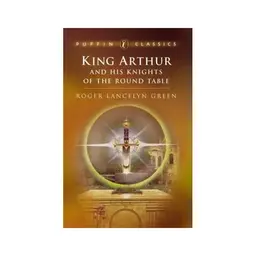 کتاب King Arthur and His Knights of the Round Table