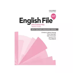 کتاب English File 4th Edition Intermediate Plus Teacher s Guide کتاب معلم