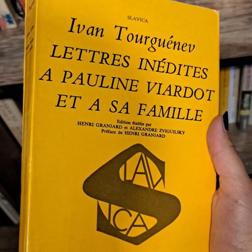 کتاب زبان فرانسوی Ivan Tourguelnec Letters Inedites a pauline viardot et a sa famille  اورجینال 