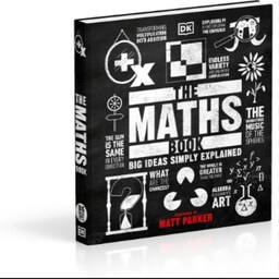 کتاب The Math Book Big Ideas Simply Explained