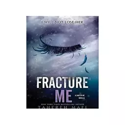 کتاب Fracture Me (رمان شکستن من)