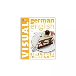 کتاب German English Bilingual Visual Dictionary دیکشنری تصویری آلمانی