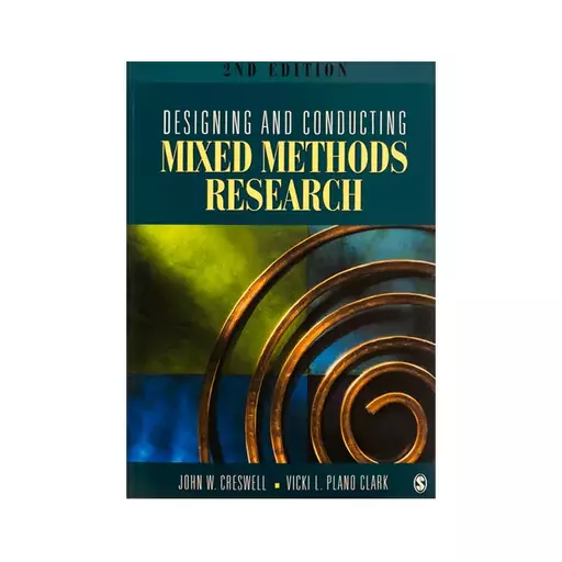 Designing and Conducting Mixed Methods Research second edition کتاب