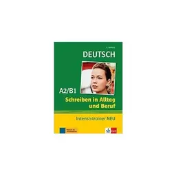 کتاب Schreiben in Alltag und Beruf Intensivtrainer A2 B1 NEU