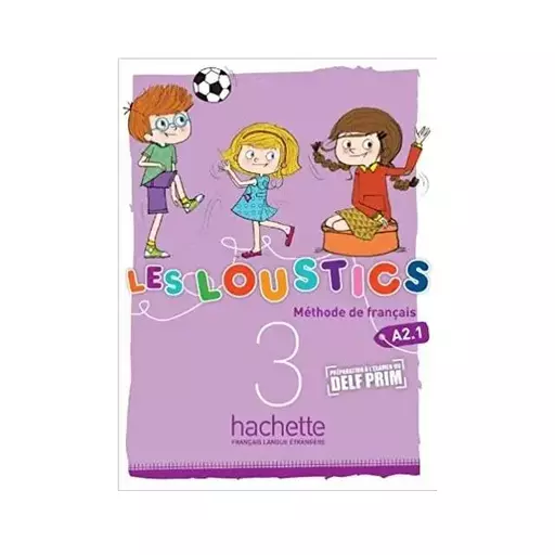 Les Loustics 3 A2 + Cahier + CDکتاب لالوستیک کودکان فرانسه