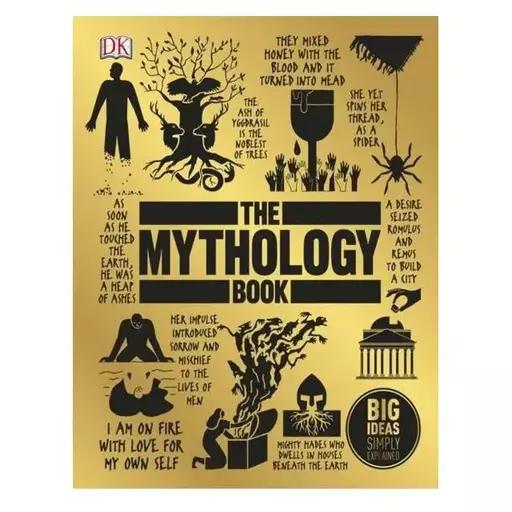 کتاب The Mythology Book Big Ideas Simply Explained ( چاپ رنگی جلد سخت )